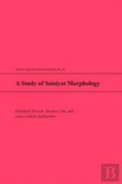 A Study Of Saisiyat Morphology