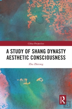 Bertrand.pt - A Study Of Shang Dynasty Aesthetic Consciousness