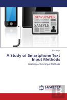A Study Of Smartphone Text Input Methods