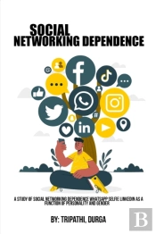 A Study Of Social Networking Dependence Whatsapp Selfie Linkedin As A Function Of Personality And Gender
