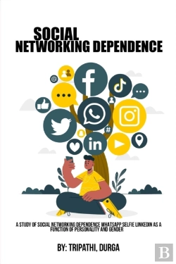 Bertrand.pt - A Study Of Social Networking Dependence Whatsapp Selfie Linkedin As A Function Of Personality And Gender