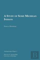 A Study Of Some Michigan Indians