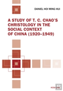 Bertrand.pt - A Study Of T. C. Chaoâ€™S Christology In The Social Context Of China (1920â€“1949)