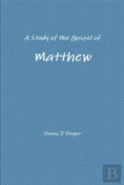 A Study Of The Gospel Of Matthew