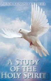 A Study Of The Holy Spirit