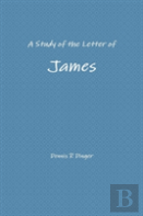 A Study Of The Letter Of James