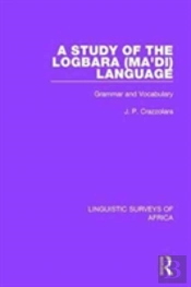 A Study Of The Logbara (Ma'Di) Language