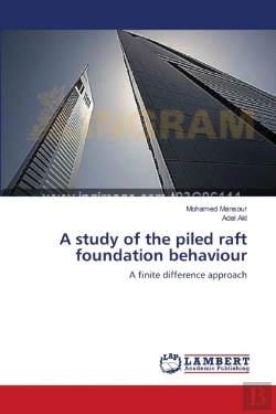 Bertrand.pt - A Study Of The Piled Raft Foundation Beh