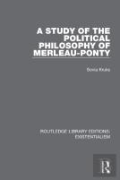 A Study Of The Political Philosophy Of Merleau-Ponty