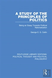 A Study Of The Principles Of Politics