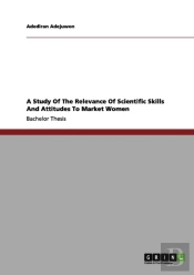 A Study Of The Relevance Of Scientific Skills And Attitudes To Market Women