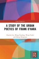 A Study Of The Urban Poetics Of Frank Oâ€™Hara