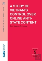 A Study Of Vietnam'S Control Over Online Anti-State Content