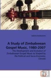A Study Of Zimbabwean Gospel Music, 1980-2007