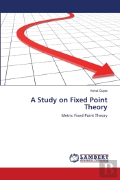 A Study On Fixed Point Theory