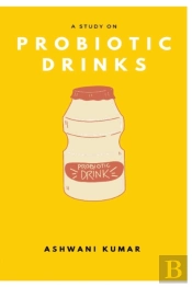 A Study On Probiotic Drinks