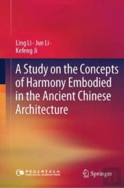 A Study On The Concepts Of Harmony Embodied In The Ancient Chinese Architecture