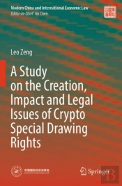 A Study On The Creation, Impact And Legal Issues Of Crypto Special Drawing Rights