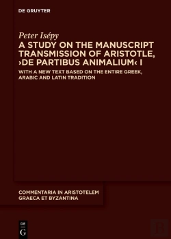 Bertrand.pt - A Study On The Manuscript Transmission Of Aristotle, Â€ºDe Partibus Animaliumâ€¹ I