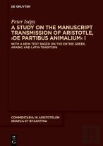 A Study On The Manuscript Transmission Of Aristotle, Â€ºDe Partibus Animaliumâ€¹ I