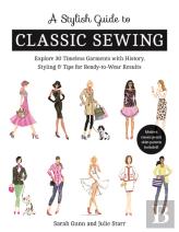 A Stylish Guide To Classic Sewing