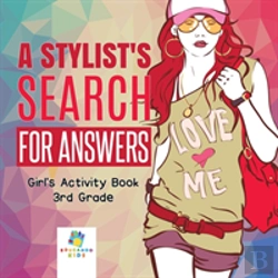 Bertrand.pt - A Stylist'S Search For Answers | Girl'S Activity Book 3rd Grade