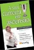 A Sua Carreira em Ascensão