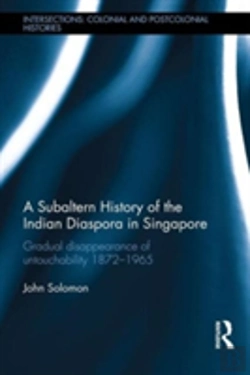Bertrand.pt - A Subaltern History Of The Indian Diaspora In Singapore