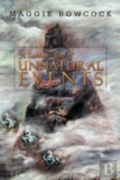 A Sublime Tale Of Unnatural Events