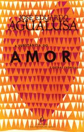 A Substância do Amor e Outras Crónicas