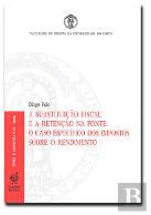 A Substituiçaão Fiscal e a Retenção na Fonte: O Caso Específico dos Impostos Sobre o Rendimento 