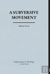 A Subversive Movement