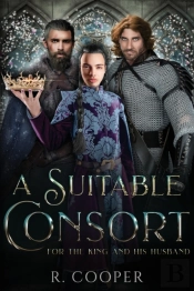 A Suitable Consort (For The King And His Husband)