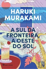 A Sul da Fronteira, a Oeste do Sol