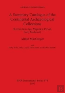 Bertrand.pt - A Summary Catalogue Of The Continental Archaeological Collections In The Asmolean Museum