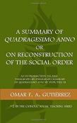 A Summary Of Quadragesimo Anno Or On Reconstruction Of The Social Order