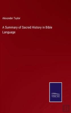 Bertrand.pt - A Summary Of Sacred History In Bible Language