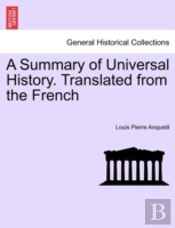 A Summary Of Universal History. Translat