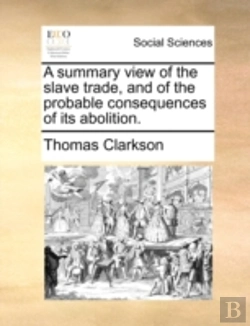 Bertrand.pt - A Summary View Of The Slave Trade, And O