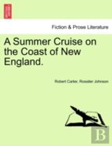 A Summer Cruise On The Coast Of New England.