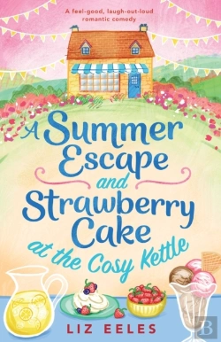 Bertrand.pt - A Summer Escape And Strawberry Cake At The Cosy Kettle