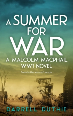 Bertrand.pt - A Summer For War: A Malcolm Macphail Ww1