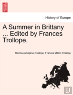 Bertrand.pt - A Summer In Brittany ... Edited By Frances Trollope.