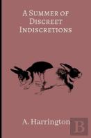 A Summer Of Discreet Indiscretions