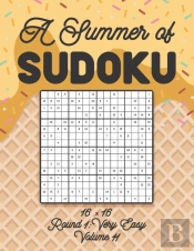 A Summer Of Sudoku 16 X 16 Round 1