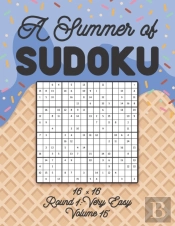 A Summer Of Sudoku 16 X 16 Round 1