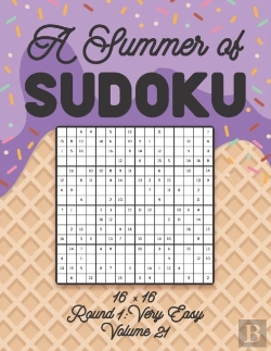 Bertrand.pt - A Summer Of Sudoku 16 X 16 Round 1