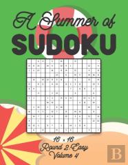 A Summer Of Sudoku 16 X 16 Round 2