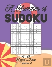 A Summer Of Sudoku 16 X 16 Round 2