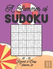 A Summer Of Sudoku 16 X 16 Round 2